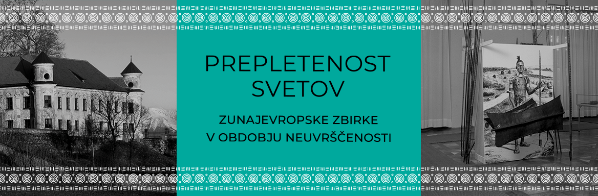 Prepletenost svetov: Zunajevropske zbirke v obdobju neuvrščenosti