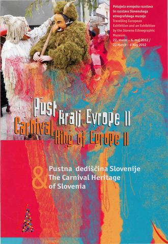 Pust, kralj Evrope II & pustna dediščina Slovenije: [zgibanka]