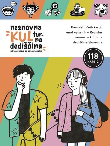 Nesnovna kulturna dediščina: učno gradivo za osnovnošolce (118 kartic)