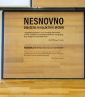 Nesnovno. Dediščina in kolektivni spomin. Foto: Blaž Verbič