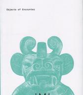 Objects of encounter 
