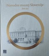 Narodni muzej Slovenije: 200 let