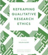 Reframing qualitative research ethics