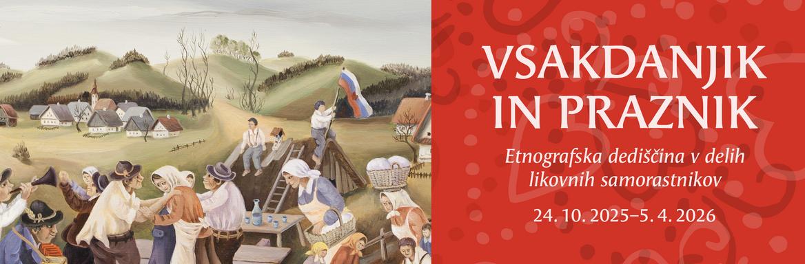 Vsakdanjik in praznik v Galeriji likovnih samorastnikov Trebnje