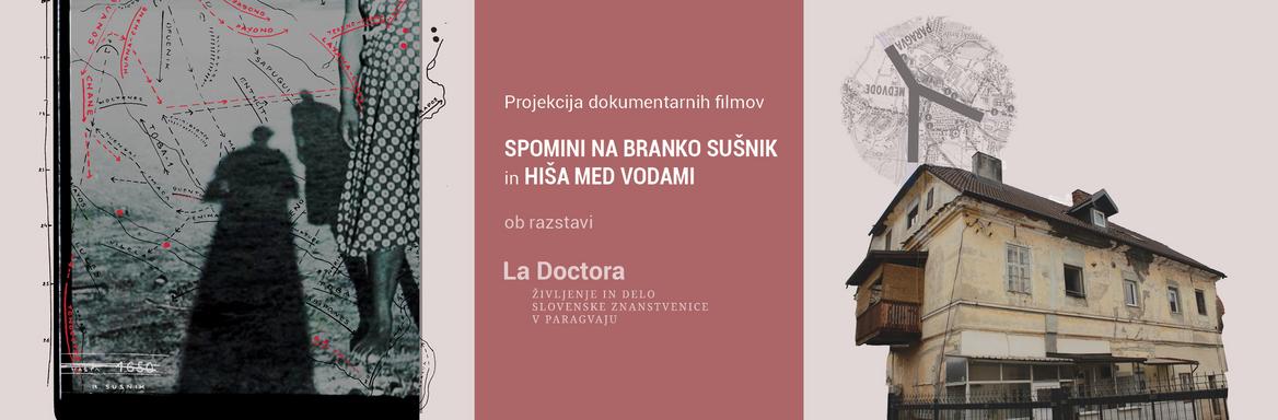 Projekcija dokumentarnih filmov Spomini na Branko Sušnik in Hiša med vodami