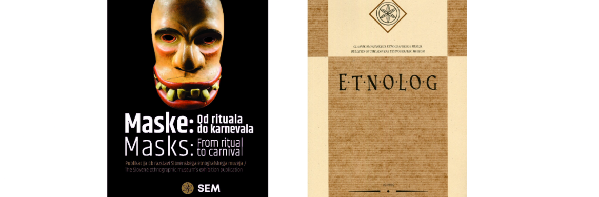 Izšli sta dve novi publikaciji, katalog Maske in nov letnik revije Etnolog