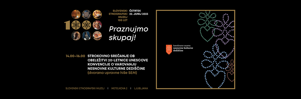 Strokovno srečanje ob obeležitvi 20-letnice Unescove Konvencije o varovanju NKD