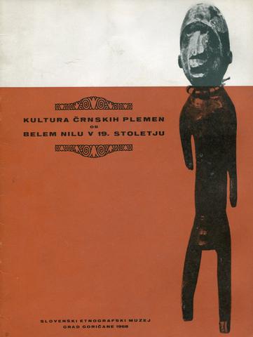 Naslovnica kataloga Kultura črnskih plemen ob Belem Nilu v 19. stoletju