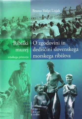 Naslovnica knjige O zgodovini in dediščini slovenskega morskega ribištva