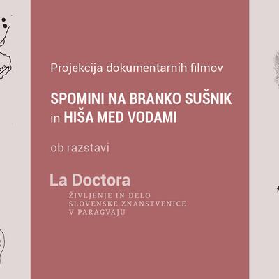 Projekcija dokumentarnih filmov Spomini na Branko Sušnik in Hiša med vodami