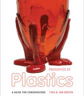 Properties of plastics: a guide for conservators 