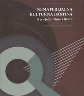 Nematerijalna kulturna baština u porječju Mure i Drave