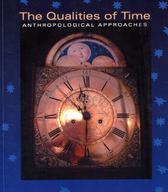 The Qualities of Time: Anthropological Approaches